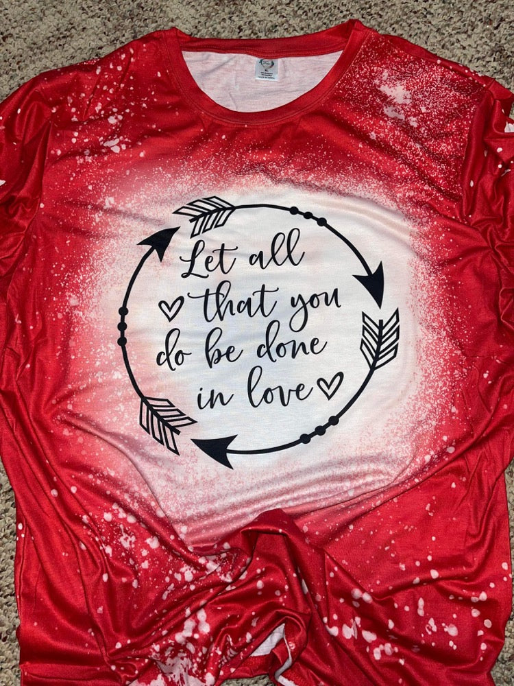 Let All That You Do Be Done In Love